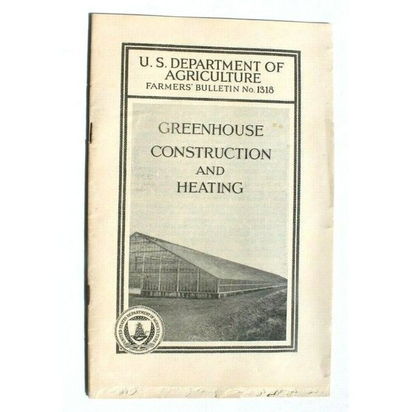 Vtg 1937 Farmers Bulletin US Dept of Agriculture No 1318 Greenhouse Construction - Picture 1 of 5